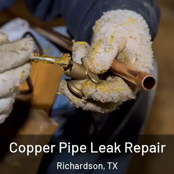  Copper Pipe Leak Repair Richardson, TX