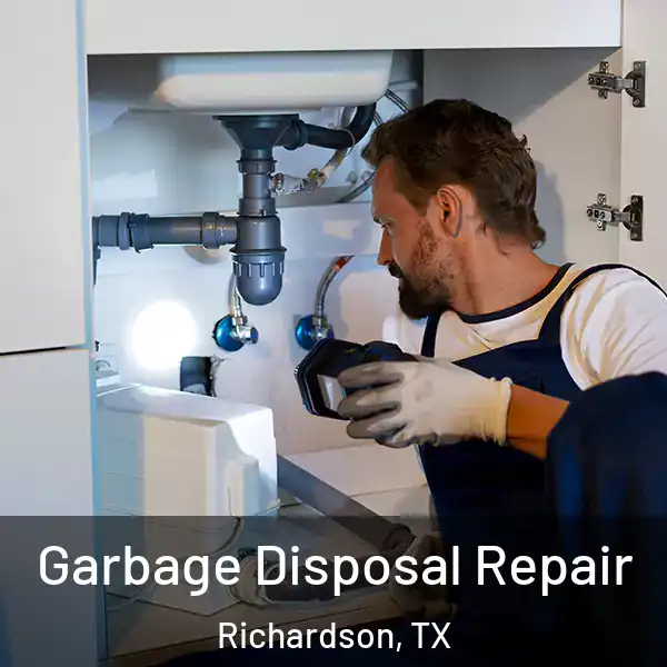  Garbage Disposal Repair Richardson, TX