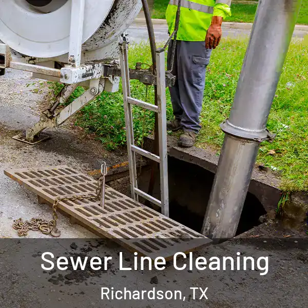  Sewer Line Cleaning Richardson, TX