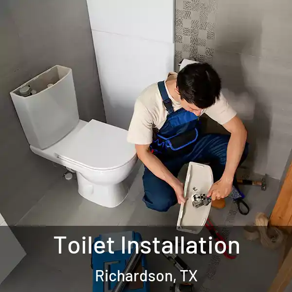  Toilet Installation Richardson, TX